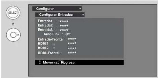 Configurar Configurar Entrades Entrada1 : ***** Entrada2 : ***** Entrada3 : ***** Auto Link : Off Entrada-Frontal : ***** HDMI1 : ***** HDMI2 : ***** HDMI-Frontal : ***** Mover sel Regresar