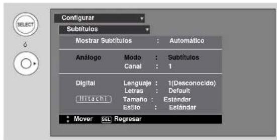 Configurar Subtitulos Mostrar Subtitulos : Automático Análogo Modo : Subtitulos Canal : 1 Digital Lenguaje : 1(Desconocido) Letras : Default Tamaño : Estándar Estilo : Estándar Mover SEL Regresar