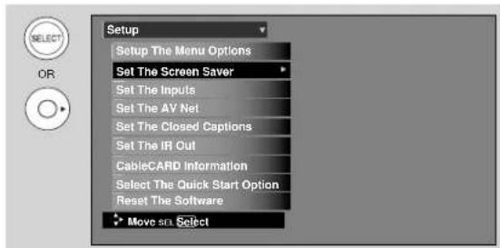 Setup Setup The Menu Options Set The Screen Saver Set The Inputs Set The AV Net Set The Closed Captions Set The IR Out CableCARD information Select The Quick Start Option Reset The Software Move set Select