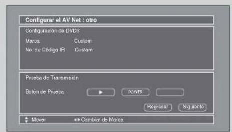 Configurar el AV Net : otro Configuración de DVES Meros Custom No. de Código IR Custom Prueba de Transmisión Botón de Prueba POWER Regressor Seguente Mover Cambiar de Marca