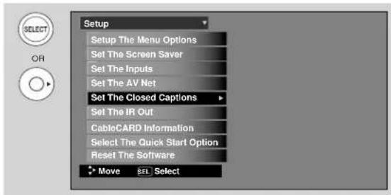 Setup Setup The Menu Options Set The Screen Saver Set The Inputs Set The AV Net Set The Closed Captions Set The IR Out CableCARD Information Select The Quick Start Option Reset The Software Move SEL Select