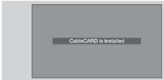 CableCARD is installed
