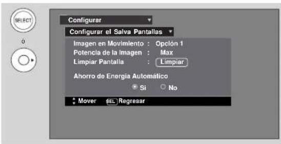 Configurar Configurar el Salva Pantallas Imagen en Movimiento : Opclón 1 Potencia de la Imagen : Max Limpiar Pantalla : Limpiar Ahorro de Energía Automático Si No Mover EG Regresar