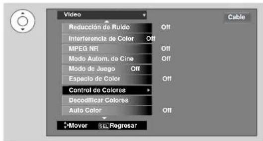 Video Reducción de Ruido Interferencia de Color MPEG NR Modo Autom. de Cine Modo de Juego Espacio de Color Control de Colores Decodificar Colores Auto Color Mover Regresar Off Off Off Off Off