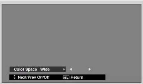Color Space Wide Next/Prev On/Off SEL Return