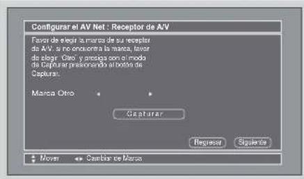 Configurar el AV Net : Receptor de A/V Favor de elegir la marca de su receptor de A/V, si no concontra la marca, favor de elegir "Oito" y presiga son el modo de Capturar presonendo el botón de Capturar. Marca Oito Capturar Regurar Siguente Mover Cambiar de Marzo