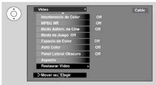 Video Interferencia de Color Off MPEG NR Off Modo Autom. de Cine Off Modo de Juego Off Espacio de Color Off Auto Color Off Panel Lateral Obscuro Off Aspecto Restaurar Video Mover seu Elegir Cable
