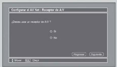 Configurar el AV Net : Receptor de A/V ¿Deses user un receptor de A/V ? ○ Si ○ No Registrar Signante Move SEL Clear