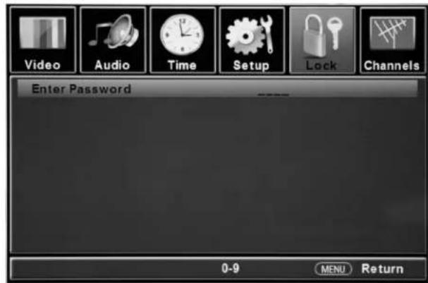Video Audio Time Setup Lock Channels Enter Password 0-9 MENU Return