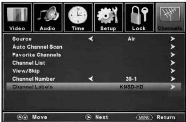 Video Audio Time Setup Lock Channels Source Air Auto Channel Scan Favorite Channels Channel List View/Skip Channel Number 39-1 Channel Labels KNSD-HD Move Next MENU Return