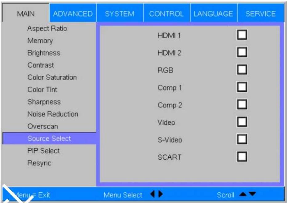 MAIN ADVANCED SYSTEM CONTROL LANGUAGE SERVICE Aspect Ratio HDMI 1 □ Memory Brightness HDMI 2 □ Contrast RGB □ Color Saturation Color Tint Comp 1 □ Sharpness Comp 2 □ Noise Reduction Overscan Video □ Source Select S-Video □ PIP Select SCART □ Resync Menu = Exit Menu Select Scroll ▲▼