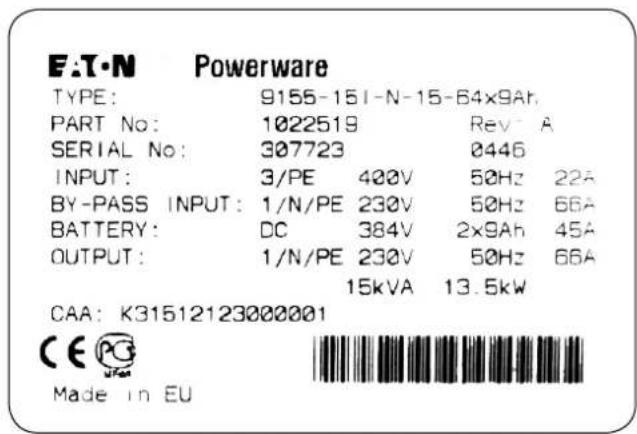 E.T.N Powerware TYPE: 9155-15I-N-15-64x9Ah. PART No: 1022519 Rev A SERIAL No: 307723 0446 INPUT: 3/PE 400V 50Hz 22A BY-PASS INPUT: 1/N/PE 230V 50Hz 66A BATTERY: DC 384V 2x9Ah 45A OUTPUT: 1/N/PE 230V 50Hz 66A 15kVA 13.5kw CAA: K31512123000001 CE PG Made in EU
