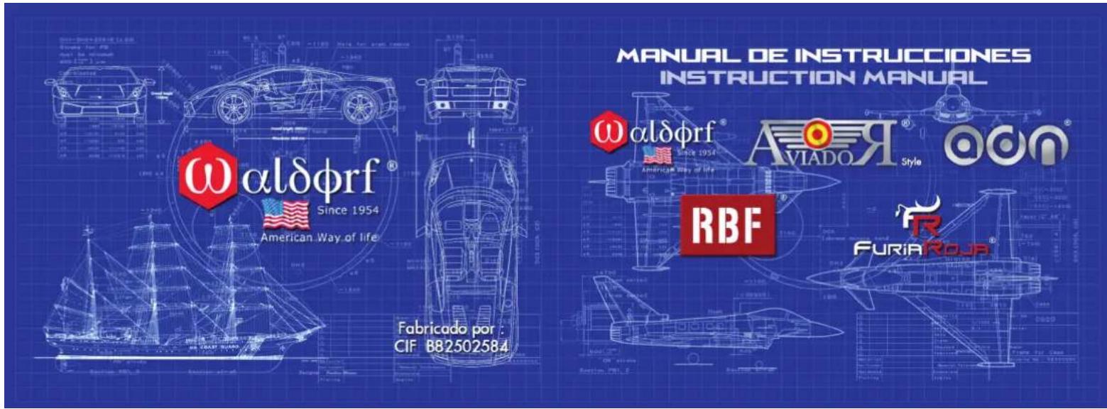Woldrift® Since 1954 American Way of life Fabricado por : CIF B82502584 MANUAL DE INSTRUCCIONES INSTRUCTION MANUAL Woldrift® Since 1954 AVIADO® Style OON® RBF® FURIAKRA®