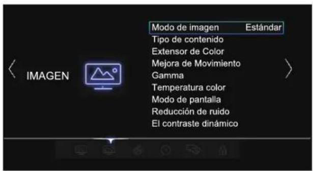 IMAGEN Modo de imagen Estándar Tipo de contenido Extensor de Color Mejora de Movimiento Gamma Temperatura color Modo de pantalla Reducción de ruido El contraste dinámico