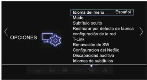 Idioma del menu Español Modo Subtítulo oculto Restaurar por defecto de fabrica configuración de la red T-Link Renovación de SW Configuración del Netflix Discapacidad auditiva Idiomas de subtítulos