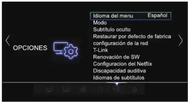 Idioma del menu Español Modo Subtítulo oculto Restaurar por defecto de fabrica configuración de la red T-Link Renovación de SW Configuración del Netflix Discapacidad auditiva Idiomas de subtítulos