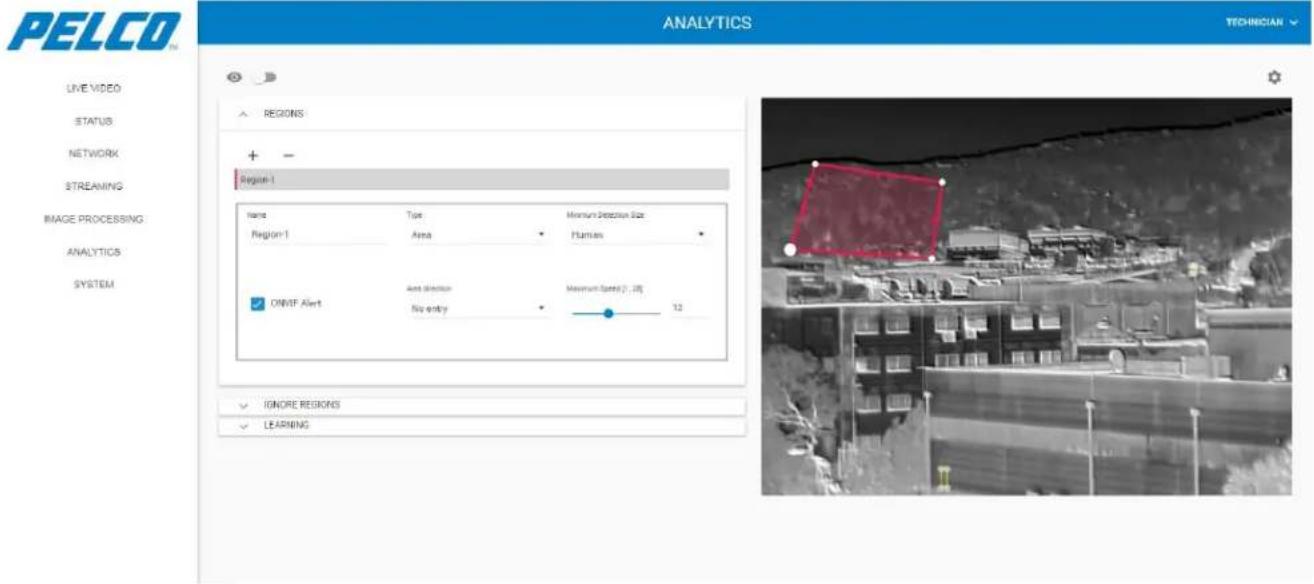 PELCO ANALYTICS TECHNICIAN LIVE VIDEO STATUS NETWORK STREAMING IMAGE PROCESSING: ANALYTICS SYSTEM + REGIONS Region 1 Name Type Minimum Detection Size Region 1 Area Flutian ONIF Alert East direction Maximum Speed (1, 20) No entry 12 IGNORE REGIONS LEARNING