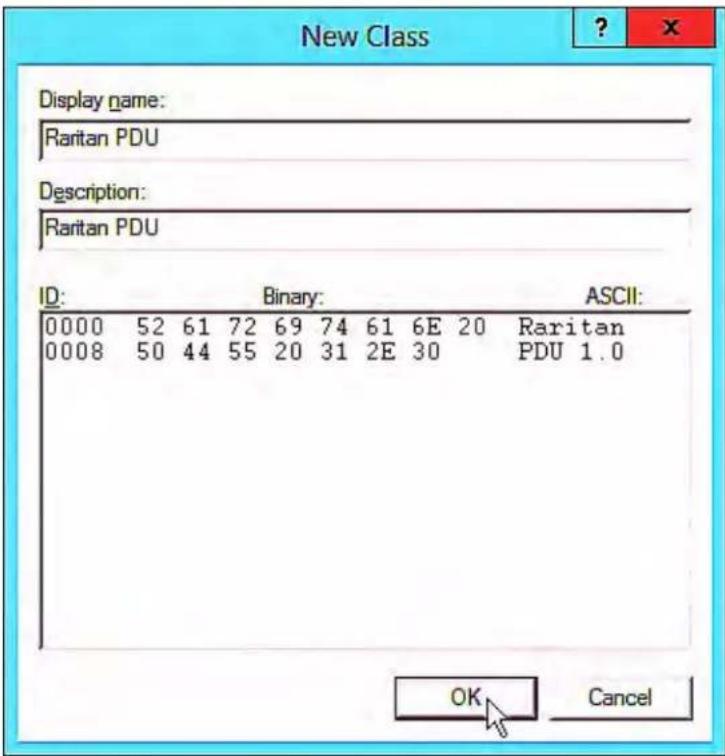 New Class Display name: Raritan PDU Description: Raritan PDU ID: Binary: ASCII: 0000 52 61 72 69 74 61 6E 20 Raritan 0008 50 44 55 20 31 2E 30 PDU 1.0 OK Cancel
