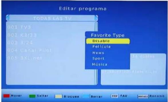 Editar programa TODAS LAS TV 001 TV3 002 K3/33 003 S724 004 Canal Pilot 005 3XL.net Favorite Type Disable Película News Sport Música Mover Saltar Bloques Borrar FAV FAV wacca Renomb