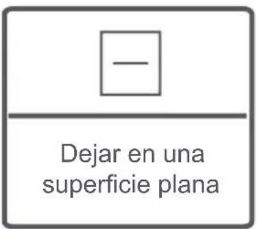 — Dejar en una superficie plana
