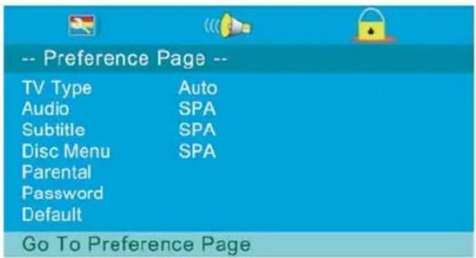 -- Preference Page -- TV Type Auto Audio SPA Subtitle SPA Disc Menu SPA Parental Password Default Go To Preference Page