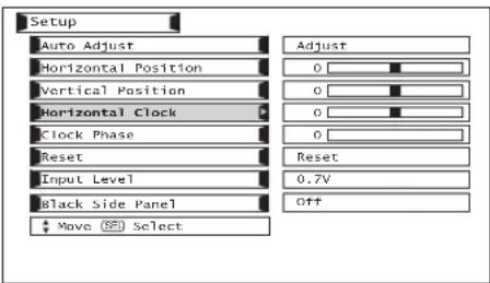 Setup Auto Adjust Horizontal Position Vertical Position Horizontal Clock Clock Phase Reset Input Level Black Side Panel Move Select Adjust 0 0 0 Reset 0.7V Off