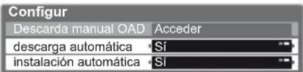 Configur Descarda manual OAD Acceder descarga automática Sí instalación automática Sí