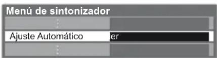 Menú de sintonizador Ajuste Automático er