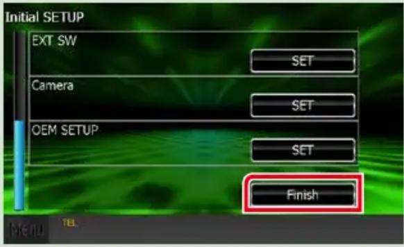 Initial SETUP EXT SW SET Camera SET OEM SETUP SET Finish MENU TEL