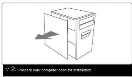 2. Prepare your computer case for installation.