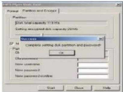 Main Player Disk User Format Partition and Concept Partition Disk total capacity 113.9Hz Setting encrypted disk capacity 29.9Hz Success M Complete setting disk partition and passwords Part OS Ca Clear access New username: New password: New password confirm: Start Close Help