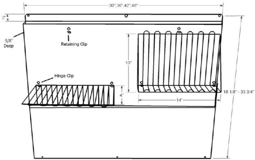 30",36",42",48" 2" 5/8" Deep Retaining Clip Hinge Clip 10" 4" 14" 18 1/8" - 33 3/4"