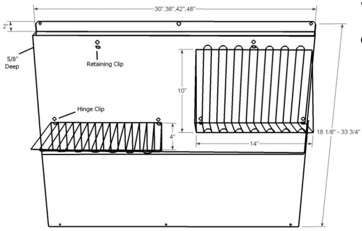 30",36",42",48" 2" 5/8" Deep Retaining Clip Hinge Clip 10" 4" 14" 18 1/8"-33 3/4"
