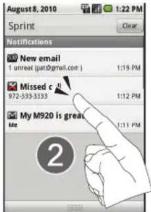 August 8, 2010 Sprint Clear Notifications New email 1 unreat (pat@gmail.com) 1:19 PM Missed c # 972-333-3333 1:12 PM My M920 is great Me 1:11 PM 2