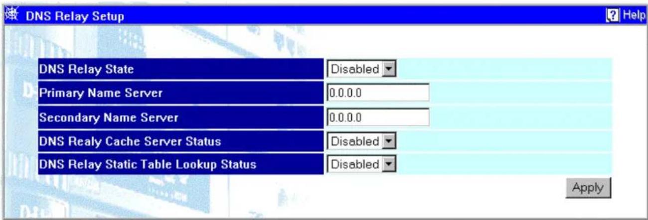 DNS Relay Setup DNS Relay State Disabled Primary Name Server 0.0.0.0 Secondary Name Server 0.0.0.0 DNS Realy Cache Server Status Disabled DNS Relay Static Table Lookup Status Disabled Apply