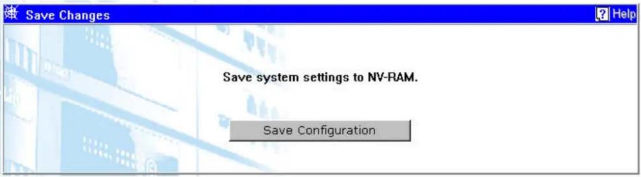 Save Changes Save system settings to NV-RAM. Save Configuration