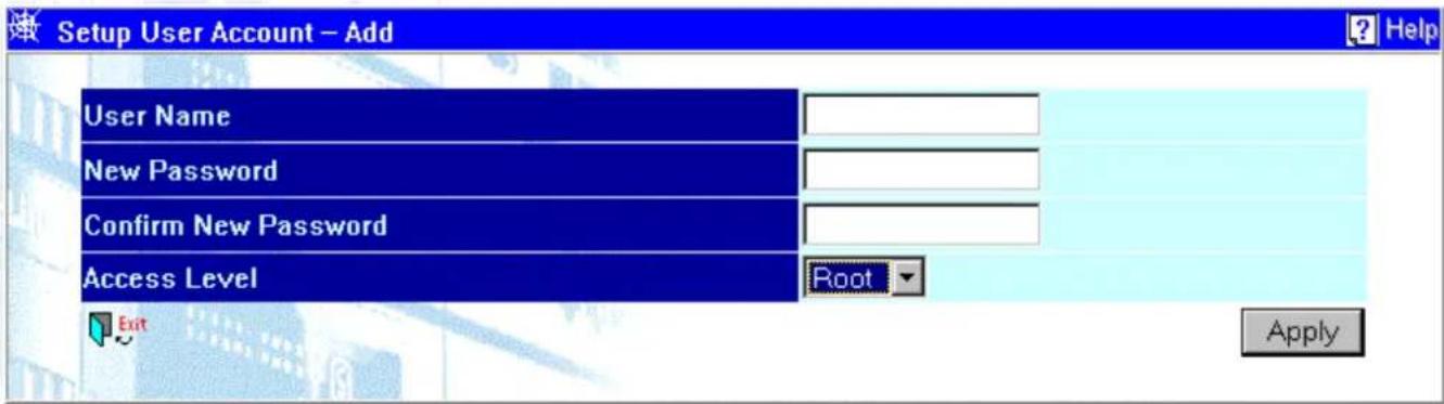 Setup User Account - Add User Name New Password Confirm New Password Access Level Root Apply