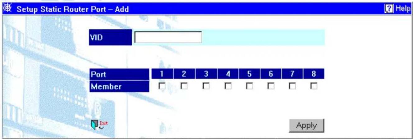 Setup Static Router Port - Add VID Port 1 2 3 4 5 6 7 8 Member Exit Apply