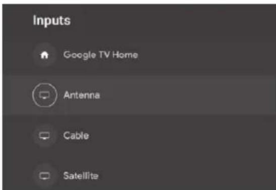 Inputs Google TV Home Antenna Cable Satellite