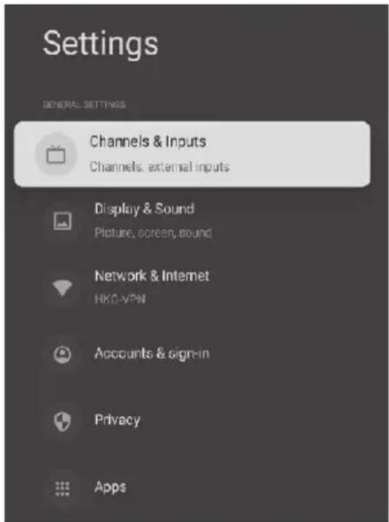 Settings GENERAL SETTINGS Channels & Inputs Channels, external inputs Display & Sound Picture, screen, sound Network & Internet HKC-VPN Accounts & sign-in Privacy Apps