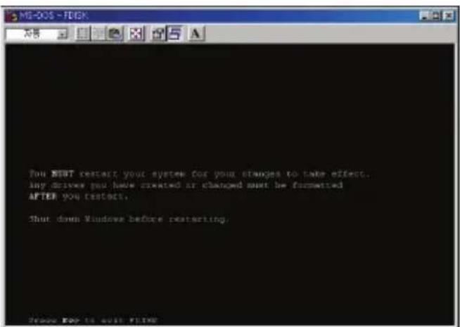 You START restart your system for your changes to take effect. ing drives you have created or changed must be formatted AFTER you continue. Shut down Windows before restarting.