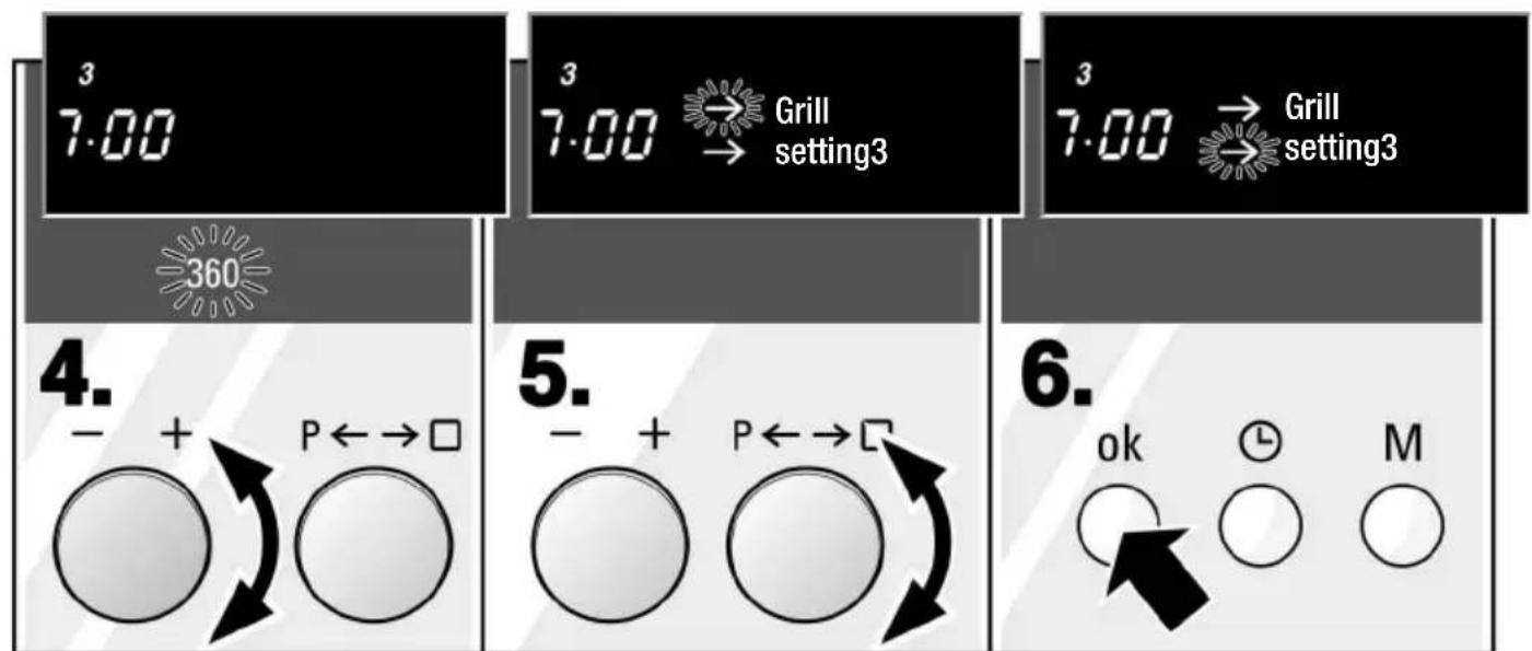3 7:00 3 7:00 → Grill setting3 3 7:00 → Grill setting3 360 4. - + P ←→□ ○ ○ 5. - + P ←→□ ○ ○ 6. ok ⏰ M ○ ○ ○