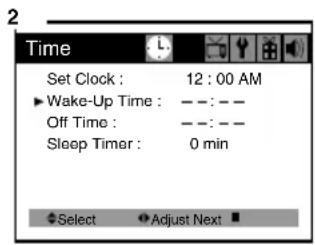 2 Time Set Clock : 12:00 AM ► Wake-Up Time : ——:— Off Time : ——:— Sleep Timer : 0 min Select Adjust Next ■