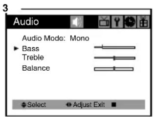 Audio Audio Mode: Mono ► Bass Treble Balance Select Adjust Exit