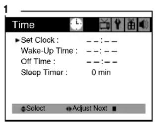 1 Time ► Set Clock : --:-- Wake-Up Time : --:-- Off Time : --:-- Sleep Timer : 0 min Select Adjust Next