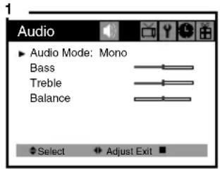 Audio ▶ Audio Mode: Mono Bass Treble Balance Select Adjust Exit