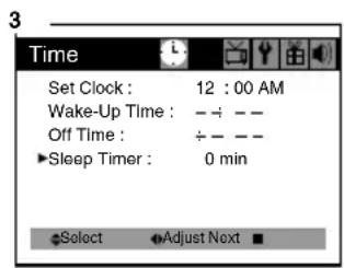 3 Time Set Clock : 12 : 00 AM Wake-Up Time : - - - Off Time : + - - Sleep Timer : 0 min Select Adjust Next