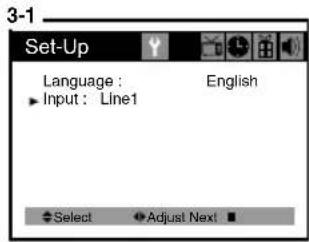 3-1 Set-Up Language : Input : Line1 English Select Adjust Next
