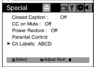 Special Closed Caption : Off CC on Mute : Off Power Restore : Off Parental Control ▶ Ch Labels: ABCD Select Adjust Next ■