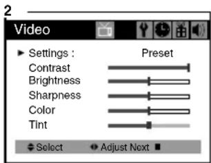 Video Settings : Preset Contrast Brightness Sharpness Color Tint Select Adjust Next